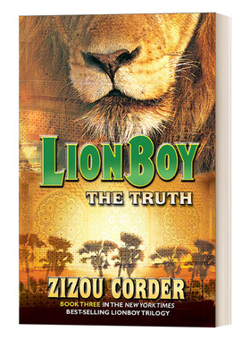 英文原版 The Truth Lionboy Trilogy 3 狮子男孩历险记/狮子男孩三部曲3 儿童动物冒险幻想小说 Zizou Corder 英文版 进口英语书