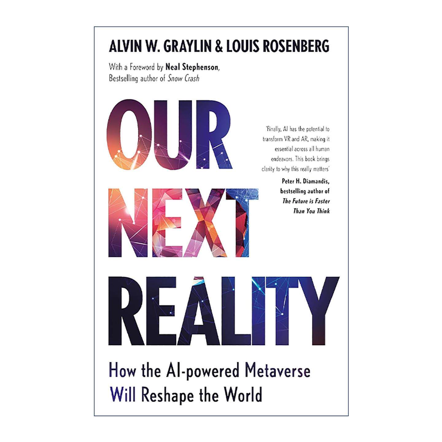 英文原版 Our Next Reality 我们的下一个现实 人工智能驱动的元宇宙将如何重塑世界 英文版 进口英语原版书籍