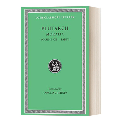 英文原版 Moralia Volume XIII Part 1 普鲁塔克Plutarch 道德小品 卷十三第1部 原文希英对照版 洛布古典丛书 进口英语原版书籍