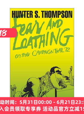 英文原版 Fear and Loathing on the Campaign Trail ’72 恐惧与嫌恶 跟踪1972年的总统竞选 英文版 进口英语原版书籍