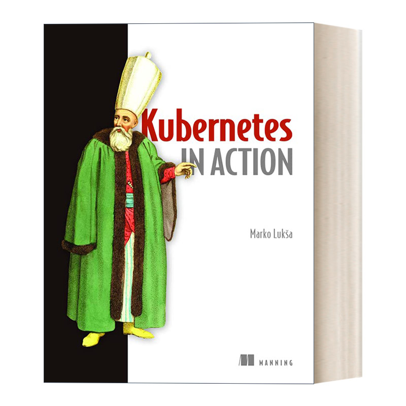 英文原版 Kubernetes in Action  K8s实战 容器编排引擎 英文版 进口英语原版书籍