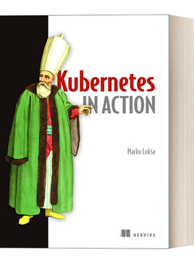 英文原版 Kubernetes in Action  K8s实战 容器编排引擎 英文版 进口英语原版书籍