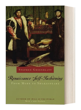 英文原版 Renaissance Self-Fashioning 文艺复兴时期的自我塑造 从莫尔到莎士比亚 Stephen Greenblatt 英文版 进口英语原版书籍