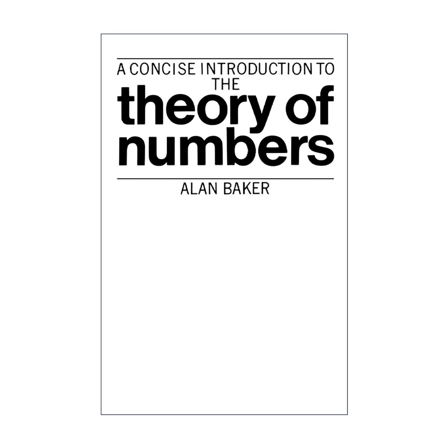 英文原版 A Concise Introduction to the Theory of Numbers 数论简明导引 剑桥大学纯数学教授Alan Baker 英文版 进口英语原版书