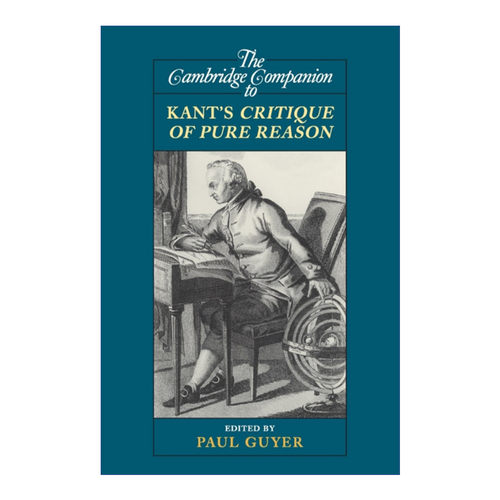 剑桥康德纯粹理性批判研究指南  英文原版 The Cambridge Companion to Kant's Critique of Pure Reason 剑桥哲学指南系列 英文版