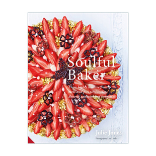 Soulful Baker 进口英语原版 烘焙 书籍 英文版 英文原版 精装 深情 创意水果馅饼和巧克力派甜点早午餐