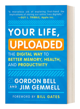 你的生活已上传 英文原版 Your Life Uploaded 提高记忆力、健康和生产力的数字方式 未来研究 互联网 英文版 进口英语原版书籍