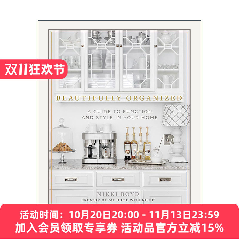 英文原版 Beautifully Organized 家居精美组织指南 改造空间功能与风格 改善家庭生活 室内装饰设计 Nikki Boyd 精装 进口书籍