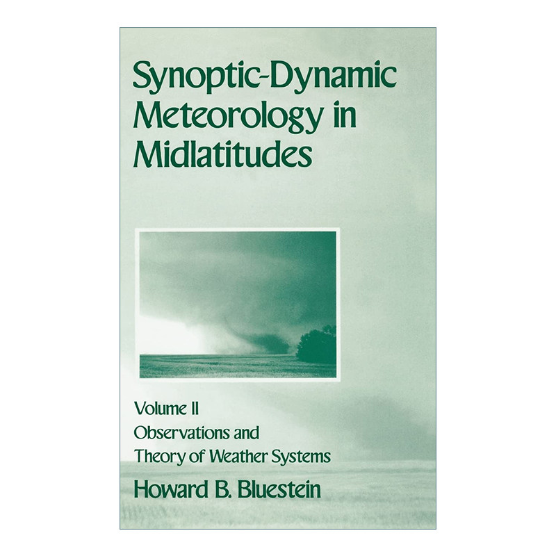 现货 英文原版Synoptic-Dynamic Meteorology in Midlatitudes VolumeII中纬度天气动力学气象学第二卷 天气系统观测和理论 进口书