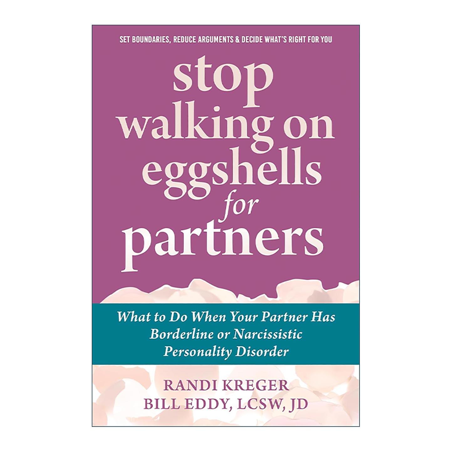 英文原版 Stop Walking on Eggshells for Parents 亲密的陌生人 摆脱孩子的负能量 边缘型人格障碍 英文版 进口英语原版书籍