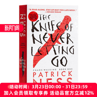 混沌漫步1 Knife 怪物来敲门作者 Never 小说书 Walking Ness 英文版 英文原版 Chaos The Letting Patrick 小刀 永不放手