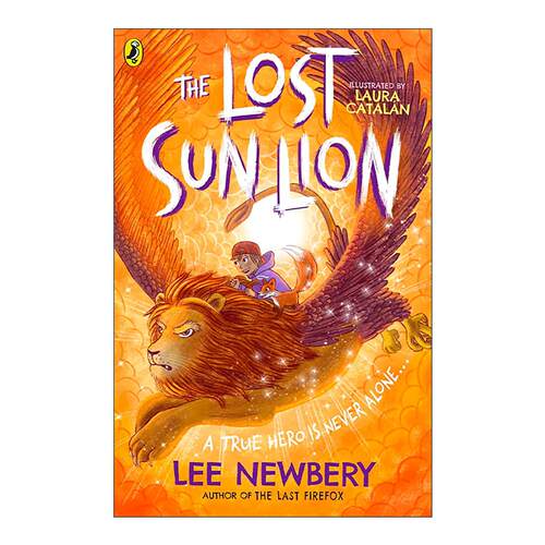 英文原版 The Lost Sunlion 迷失的太阳狮 儿童奇幻小说 Lee Newbery 英文版 进口英语原版书籍