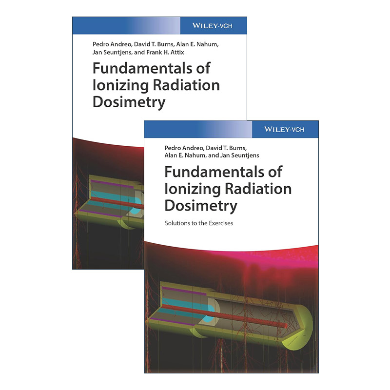 现货 英文原版 Fundamentals of Ionizing Radiation Dosimetry 电离辐射剂量学的基础2册装 教科书和解决方案 精装 进口英语书籍