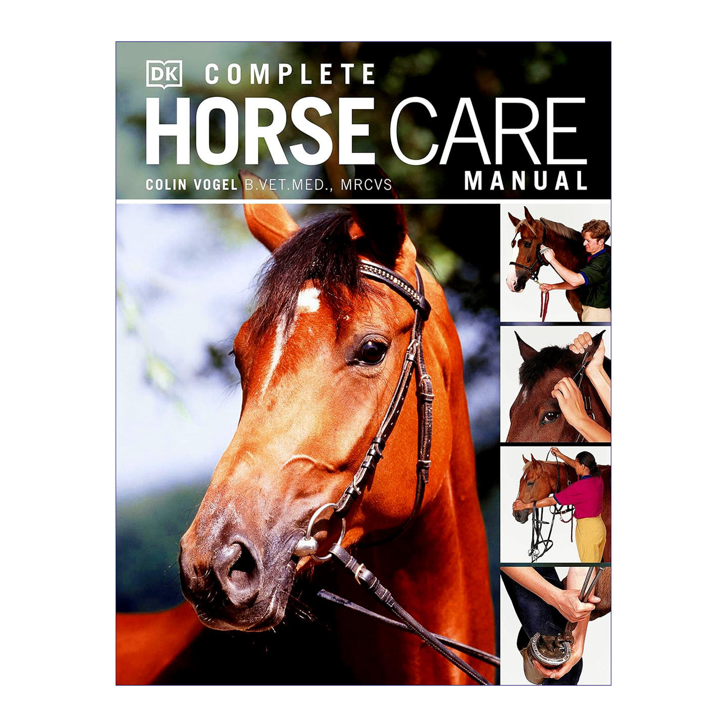 华研原版 马的完整护理指南 英文原版 Complete Horse Care Manual 科普百科读物 马类日常保养维护和生病急救手册 英文版 进口书
