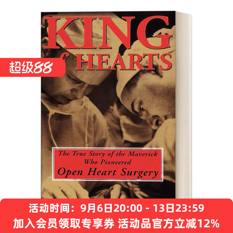 英文原版 King of Hearts 心脏之王 心内直视手术先驱的真实故事 传记 G Wayne Miller 英文版 进口英语原版书籍