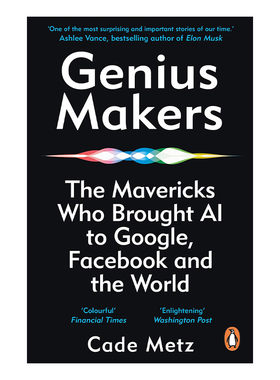 英文原版 Genius Makers 深度学习革命 从历史到未来 凯德·梅茨 英文版 进口英语原版书籍