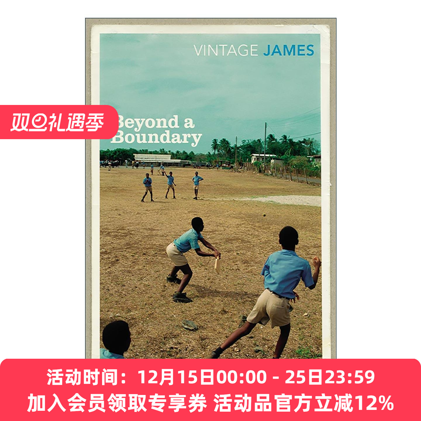 英文原版 Beyond A Boundary 超越边界 C. L. R. 詹姆斯 板球文化经典之作 西印度群岛殖民社会历史文化 英文版 进口英语原版书籍