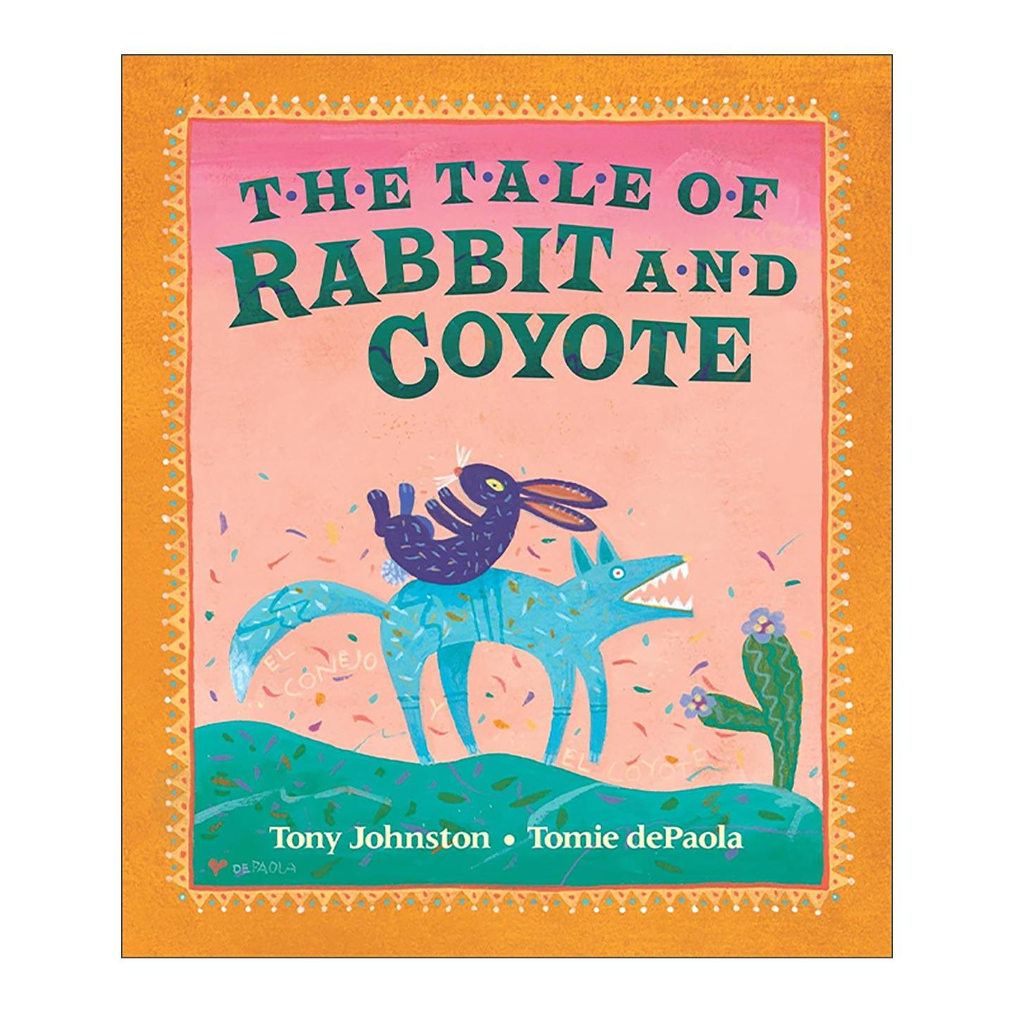 英文原版 The Tale of Rabbit and Coyote 兔子与狼的故事 儿童墨西哥民间故事绘本 先左脚 再右脚作者 纽伯瑞奖得主汤米·狄波拉