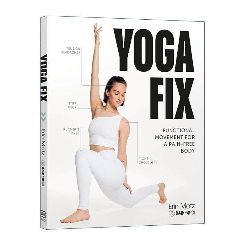 英文原版 Yoga Fix 瑜伽修复 消除身体疼痛的实用动作 网红瑜伽师 Erin Motz 英文版 进口英语原版书籍