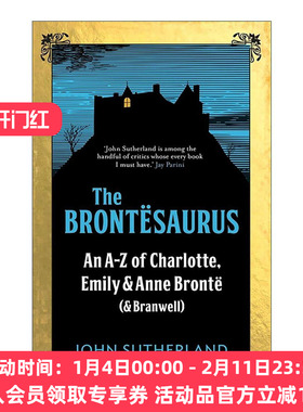 英文原版 The Brontesaurus 勃朗特家族漫游记 勃朗特姐妹文学轶事指南 精装 Jon Sutherland 英文版 进口英语原版书籍