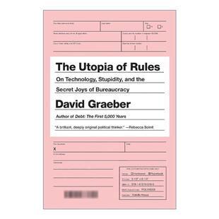 英文原版 The Utopia of Rules 规则的悖论 想象背后的技术 愚笨与权力诱惑 大卫·格雷伯 英文版 进口英语原版书籍