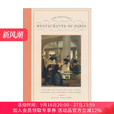 英文原版 The Historic Restaurants of Paris 巴黎历史悠久的餐馆 百年咖啡馆 小酒馆和美食店指南 旅游 精装 英文版 进口英语书