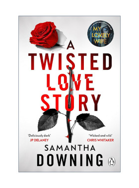 英文原版 A Twisted Love Story 扭曲爱情故事 Samantha Downing畅销惊悚爱情小说 英文版 进口英语原版书籍