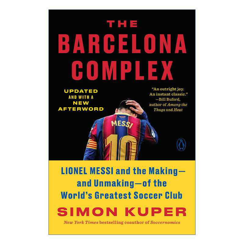 英文原版 The Barcelona Complex 巴塞罗那帝国 梅西与世界伟大足球俱乐部的成就与毁灭 Simon Kuper 英文版 进口英语原版书籍