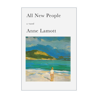 英文原版 All New People 全是新人 Bird By Bird关于写作作者Anne Lamott安妮·拉莫特 英文版 进口英语原版书籍