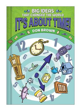 英文原版 It's About Time Big Ideas That Changed the World 改变世界的大想法系列6 关于时间 儿童精装科普漫画 Don Brown