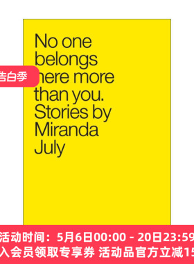 没有人比你更属于这里  英文原版 No One Belongs Here More Than You 米兰达裘丽 弗兰克奥康纳国际短篇小说奖 英文版 进口书籍