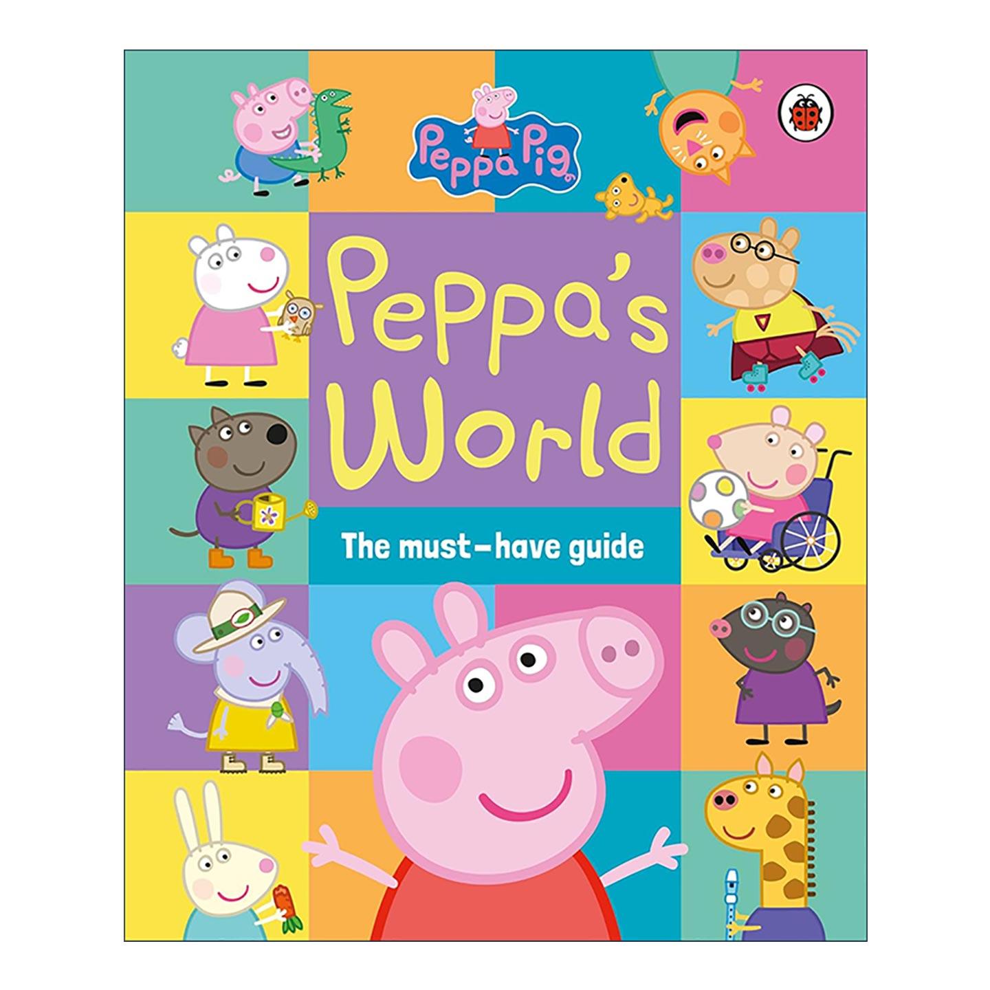 英文原版 Peppa Pig Peppa’s World The Must-Have Guide 走进小猪佩奇的世界 大开本精装 英文版 进口英语原版书籍