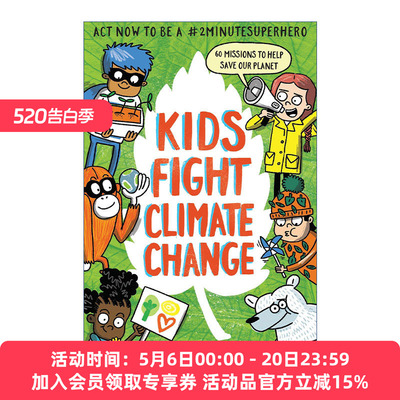 孩子们与气候变化作斗争  英文原版 Kids Fight Climate Change Act now to be a #2minutesuperhero 英文版 进口英语原版书籍
