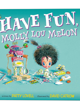 玩得开心 英文原版 Have Fun Molly Lou Melon 莫莉·露 5-8岁儿童家庭友谊精装绘本 David Catrow 英文版 进口英语原版书籍