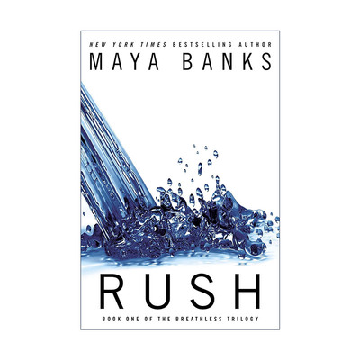 汹涌  英文原版 Rush The Breathless Trilogy 01 无法呼吸三部曲1 女性小说 Maya Banks 英文版 进口英语原版书籍