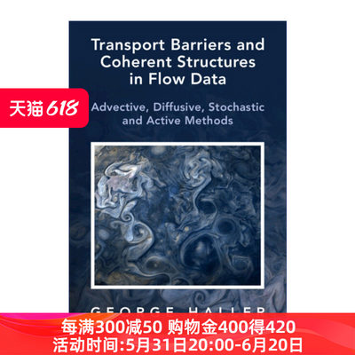 流动数据中的传输障碍和相干结构  英文原版 Transport Barriers and Coherent Structures in Flow Data 对流 精装 进口英语书籍