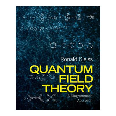 英文原版 Quantum Field Theory 量子场论 图解方法 精装 Ronald Kleiss 英文版 进口英语原版书籍