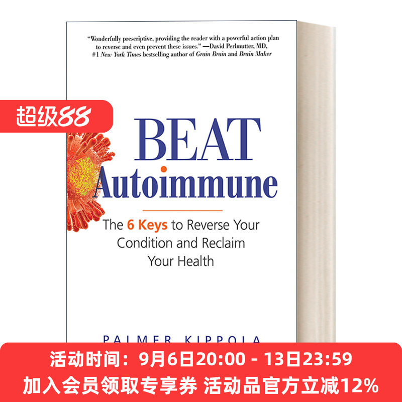 英文原版 Beat Autoimmune 战胜自身免疫:逆转病情和恢复健康的六把钥匙 Palmer Kippola 英文版 进口英语原版书籍