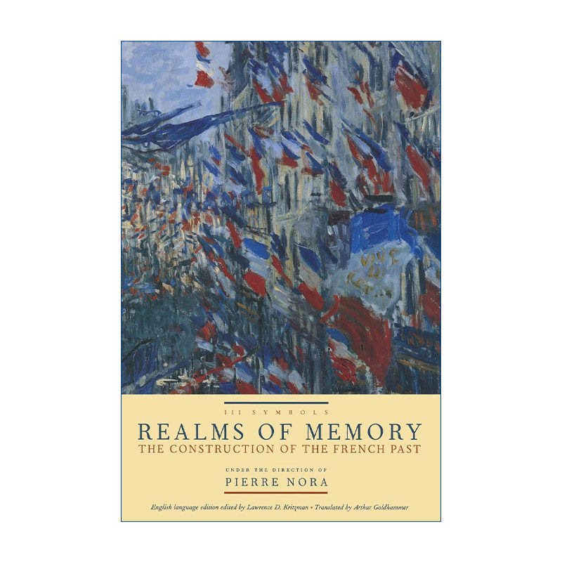 记忆之场  英文原版 Realms of Memory 法国国民意识的文化社会史 卷三 Pierre Nora 精装 英文版 进口英语原版书籍