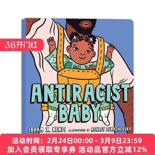 反种族主义的宝宝 英文原版 Antiracist Baby Picture Book 反对种族歧视主题儿童绘本 美国国家图书奖获得者Ibram X Kendi英文版