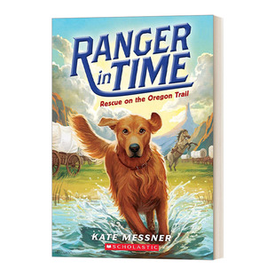 英文原版 Rescue on the Oregon Trail 穿越时空的黄金猎犬1 Ranger in Time #1 英文版 进口英语原版书籍