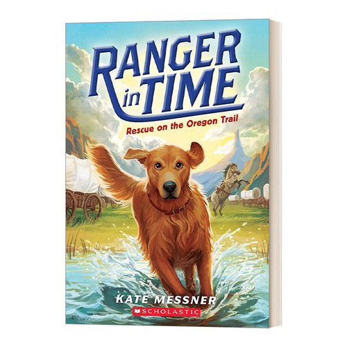英文原版 Rescue on the Oregon Trail 穿越时空的黄金猎犬1 Ranger in Time #1 英文版 进口英语原版书籍 - 封面