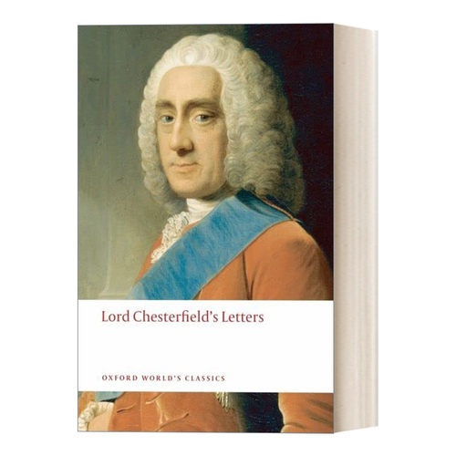 英文原版 Lord Chesterfield's Letters 切斯特菲尔德勋爵的通信 牛津世界经典系列 英文版 进口英语原版书籍