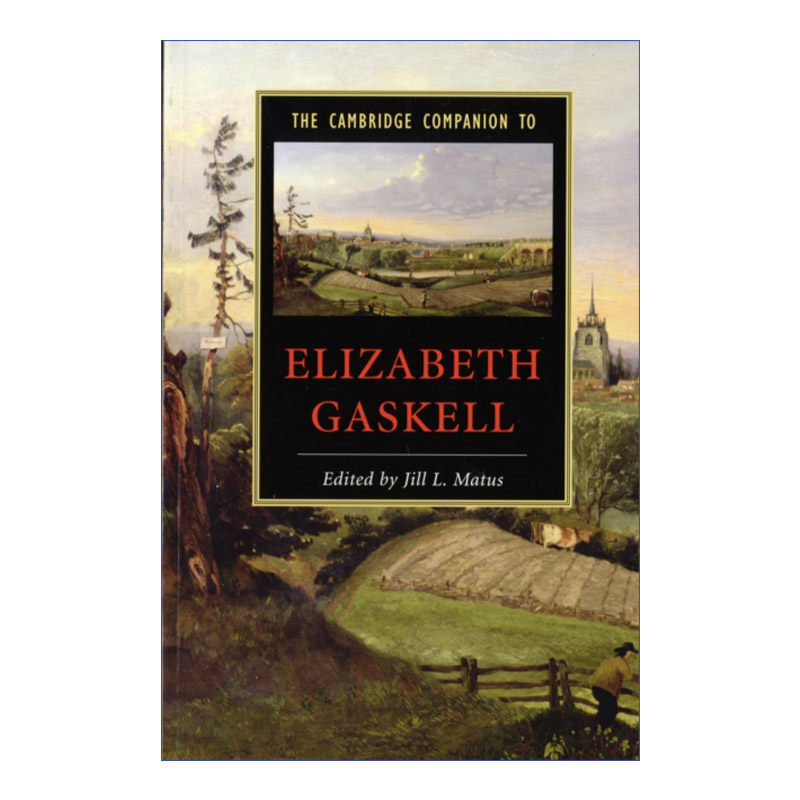 剑桥文学指南  英文原版 The Cambridge Companion to Elizabeth Gaskell 伊丽莎白·盖斯凯尔 英文版 进口英语原版书籍