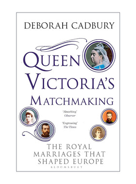 英文原版 Queen Victoria's Matchmaking 维多利亚女王的做媒 塑造了欧洲的皇室联姻 英文版 进口英语原版书籍
