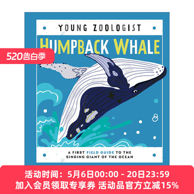 少年动物学家  英文原版 Humpback Whale Young Zoologist 座头鲸 海洋唱歌巨人的第一个野外指南 精装 英文版 进口英语原版书籍