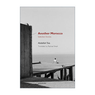 另一个摩洛哥 短篇小说集 阿卜杜拉·塔亚 英文原版 进口英语原版 Morocco 英文版 书籍 Another