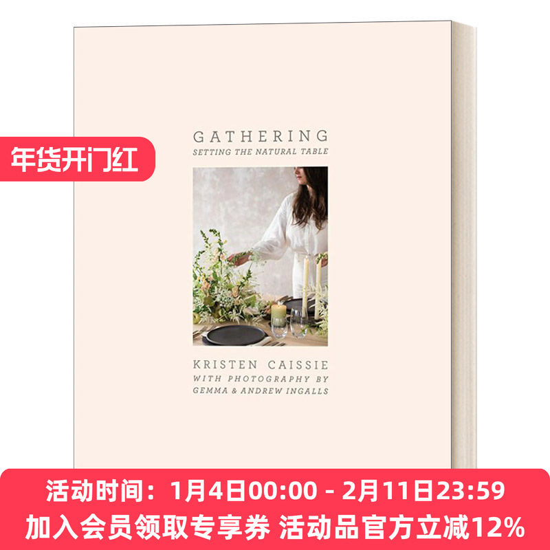 英文原版 Gathering 创意餐桌布置与设计 收集展示所有季节的创意桌面想法与风格 聚会的自然风格餐桌 精装 英文版 进口书籍