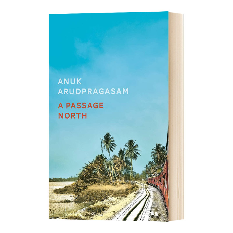 华研原版 北方旅程 英文原版小说 A Passage North 2021布克奖短名单 Anuk Arudpragasam 英文版 进口英语书籍
