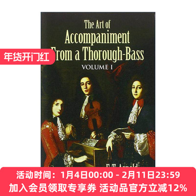 英文原版 The Art of Accompaniment from a Thorough-Bass Volume I 通奏低音的伴奏艺术 17 18世纪的实践 卷一 F. T. Arnold